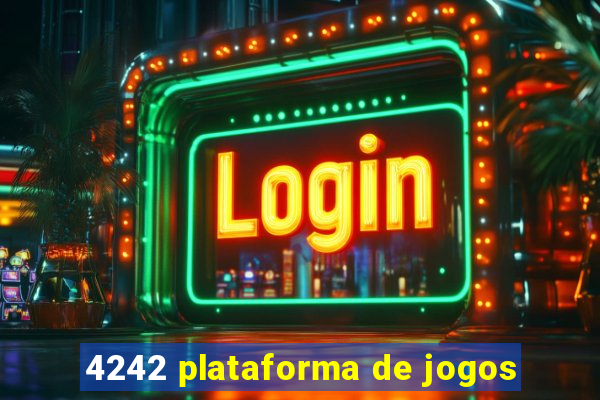 4242 plataforma de jogos